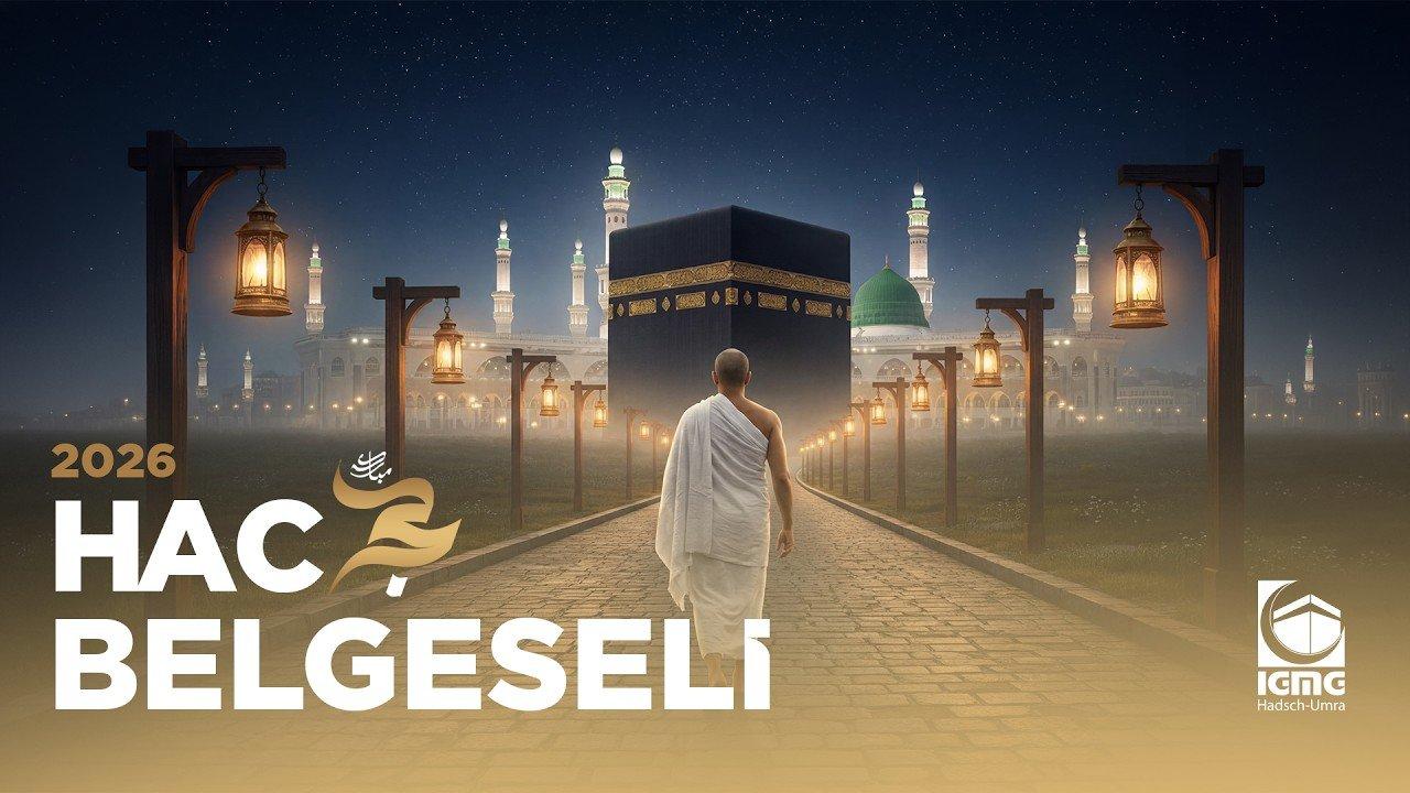 Video: IGMG Hac 2026 - En Kutsal Yolculuğun Hatırası