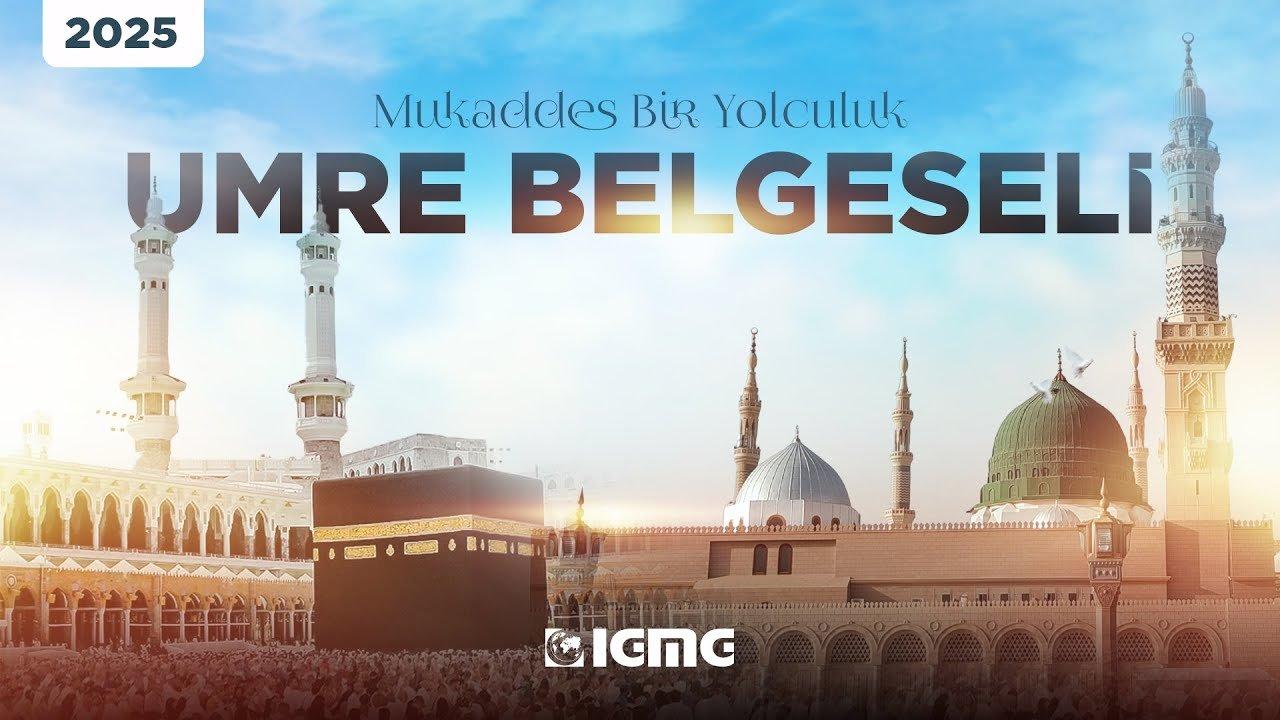 Video: IGMG Umre 2026 - Belgesel - Mukaddes Bir Yolculuk